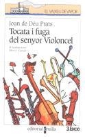 TOCATA I FUGA DEL SENYOR VIOLONCEL (VVBLANC) | 9788482863450 | PRATS, JOAN DE DEU | Librería Castillón - Comprar libros online Aragón, Barbastro