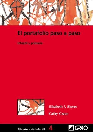 PORTAFOLIO PASO A PASO, EL. INFANTIL Y PRIMARIA | 9788478273317 | SHORES, ELISABETH F.; GRACE, CATHY | Librería Castillón - Comprar libros online Aragón, Barbastro