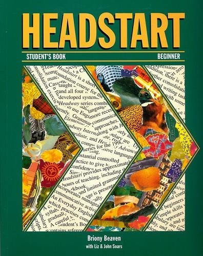HEADSTART BEGINNER STUDENT'S BOOK | 9780194357210 | BEAVEN, BRIONY | Librería Castillón - Comprar libros online Aragón, Barbastro