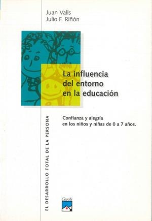 INFLUENCIA DEL ENTORNO EN LA EDUCACION, LA | 9788421820223 | VALLS, JUAN | Librería Castillón - Comprar libros online Aragón, Barbastro