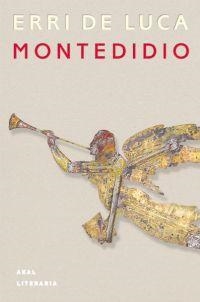 MONTEDIDIO | 9788446017493 | LUCA, ENRIC DE | Librería Castillón - Comprar libros online Aragón, Barbastro