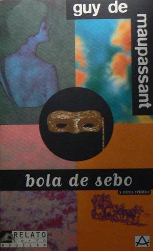Bola de sebo y otros relatos | 9788403602656 | MAUPASSANT, GUY DE | Librería Castillón - Comprar libros online Aragón, Barbastro