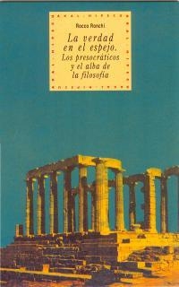 VERDAD EN EL ESPEJO PRESOCRATICOS Y ALBA DE LA Fª | 9788446005773 | RONCHI, ROCCO | Librería Castillón - Comprar libros online Aragón, Barbastro