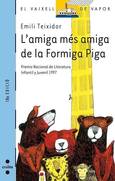 AMIGA MES AMIGA DE LA FORMIGA PIGA, L' (VVBLAVA) | 9788482861623 | TEIXIDOR, EMILI | Librería Castillón - Comprar libros online Aragón, Barbastro