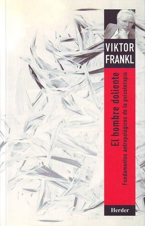 El hombre doliente | 9788425415401 | Frankl, Viktor Emil | Librería Castillón - Comprar libros online Aragón, Barbastro