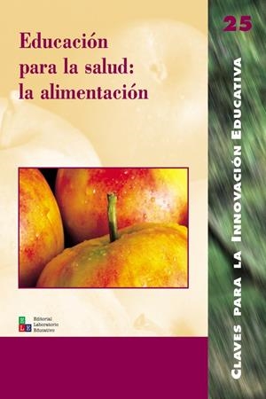 EDUCACION PARA LA SALUD : LA ALIMENTACION | 9788478273249 | BANET HERNANDEZ, ENRIQUE ,  [ET. AL.] | Librería Castillón - Comprar libros online Aragón, Barbastro