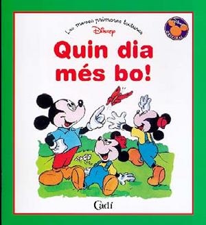 QUIN DIA MES BO | 9788447405022 | DISNEY | Librería Castillón - Comprar libros online Aragón, Barbastro