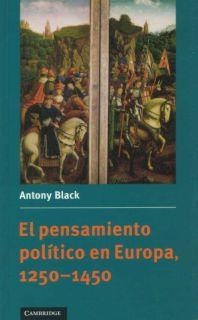 PENSAMIENTO POLITICO EN EUROPA 1250-1450, EL | 9780521478311 | BLACK, ANTONY | Librería Castillón - Comprar libros online Aragón, Barbastro