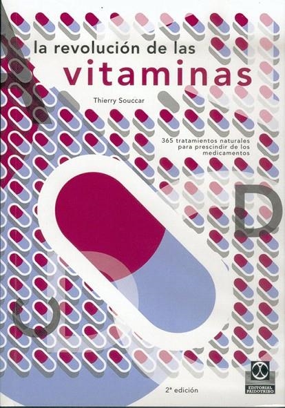 REVOLUCION DE LAS VITAMINAS, LA | 9788480193191 | SOUCCAR, THIERRY | Librería Castillón - Comprar libros online Aragón, Barbastro