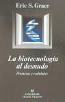 BIOTECNOLOGIA AL DESNUDO, LA | 9788433905550 | GRACE, ERIC S. | Librería Castillón - Comprar libros online Aragón, Barbastro