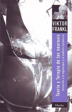Teoría y terapia de las neurosis | 9788425417689 | Frankl, Viktor Emil | Librería Castillón - Comprar libros online Aragón, Barbastro