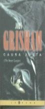 CAUSA JUSTA | 9788440681799 | GRISHAM, JOHN | Librería Castillón - Comprar libros online Aragón, Barbastro