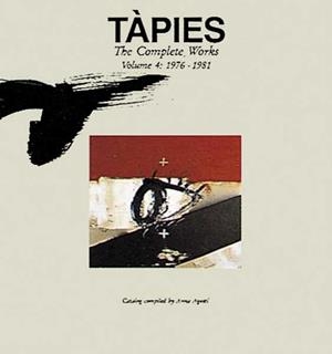 Tàpies. Volumen IV: 1976-1981 | 9788434307827 | Agustí, Anna | Librería Castillón - Comprar libros online Aragón, Barbastro