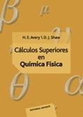 Cálculos superiores en química física | 9788429170290 | Avery, H. E./Shaw, D. J. | Librería Castillón - Comprar libros online Aragón, Barbastro