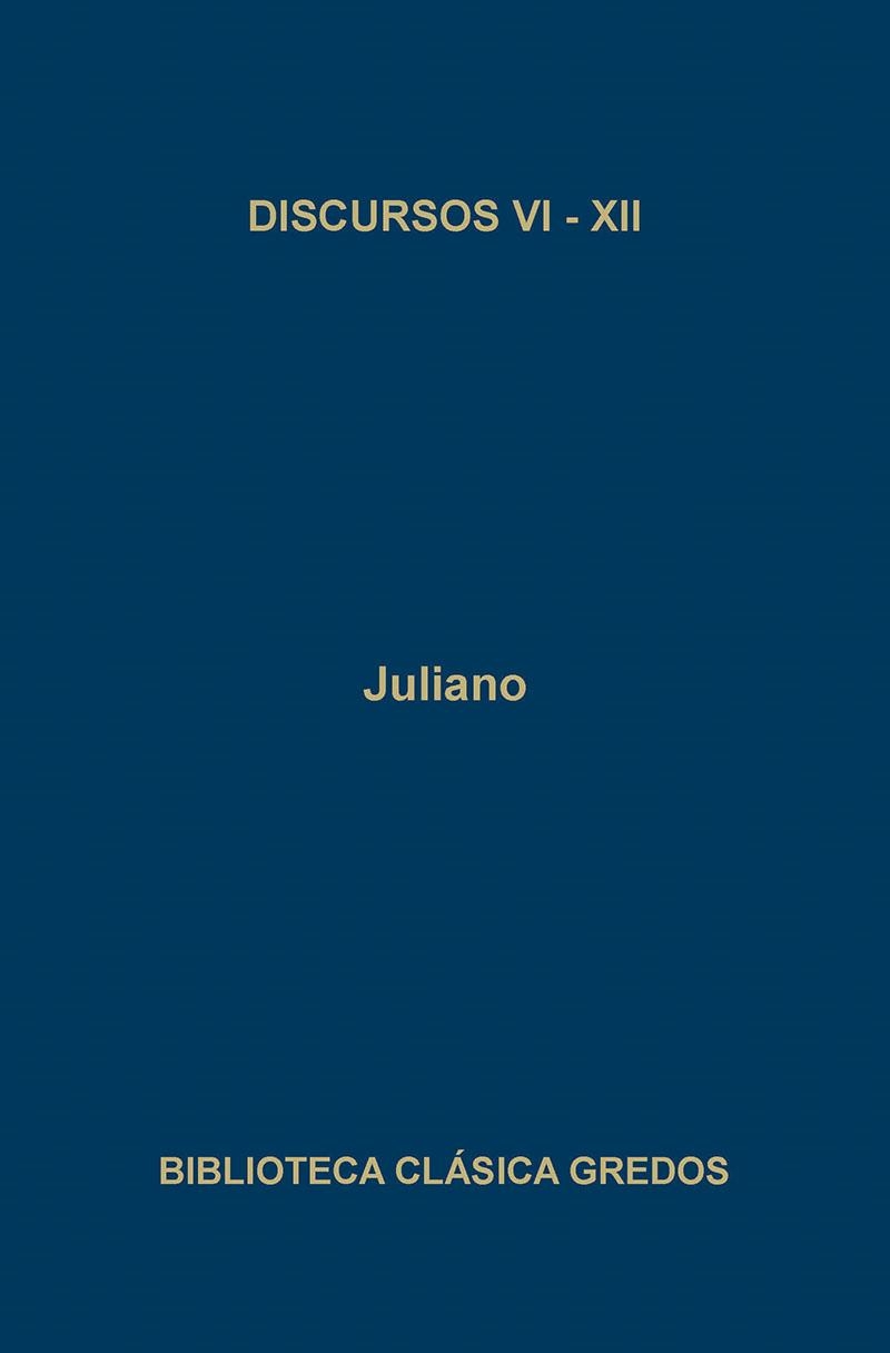 Discursos (juliano) vi-xii | 9788424901509 | el Apóstata Juliano | Librería Castillón - Comprar libros online Aragón, Barbastro