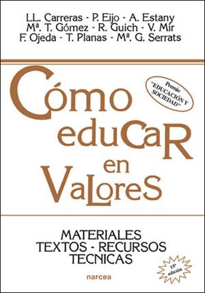 Cómo educar en valores | 9788427710993 | Carreras i Sureda, Llorénç/y otros | Librería Castillón - Comprar libros online Aragón, Barbastro