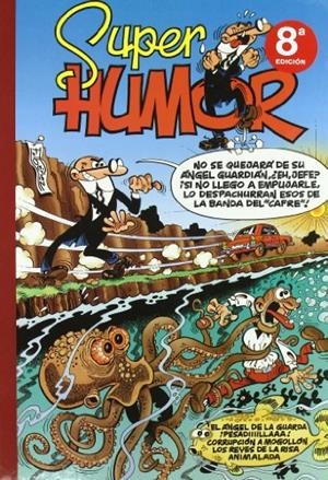 SUPER HUMOR 26 EL ANGEL DE LA GUARDA | 9788440669827 | IBAÑEZ, F. | Librería Castillón - Comprar libros online Aragón, Barbastro