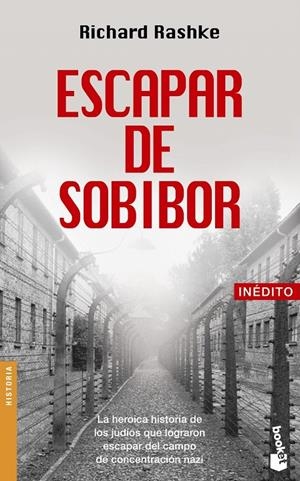 ESCAPAR DE SOBIBOR (BOOKET) | 9788408053330 | RASHKE, RICHARD | Librería Castillón - Comprar libros online Aragón, Barbastro