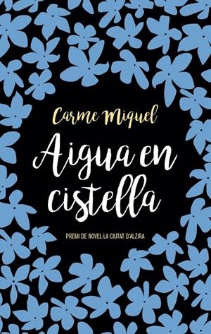 AIGUA EN CISTELLA | 9788476604427 | MIQUEL, CARME | Librería Castillón - Comprar libros online Aragón, Barbastro
