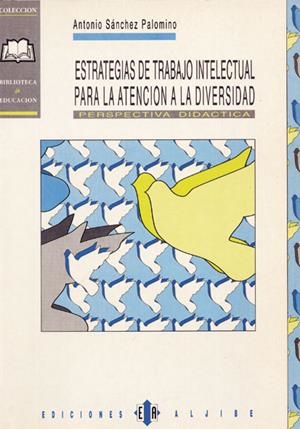 ESTRATEGIAS DE TRABAJO INTELECTUAL PARA LA ATENCIO | 9788487767715 | SANCHEZ PALOMINO, ANTONIO | Librería Castillón - Comprar libros online Aragón, Barbastro