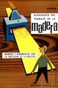 ALREDEDOR DEL TRABAJO DE LA MADERA | 9788429114409 | HONER, HEINRICH | Librería Castillón - Comprar libros online Aragón, Barbastro