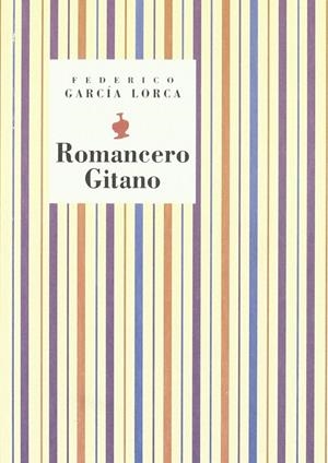 ROMANCERO GITANO | 9788481513981 | GARCIA LORCA, FEDERICO | Librería Castillón - Comprar libros online Aragón, Barbastro