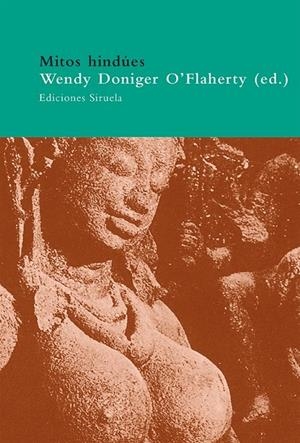 MITOS HINDUES | 9788478447930 | DONIGER, WENDY (ED.) | Librería Castillón - Comprar libros online Aragón, Barbastro