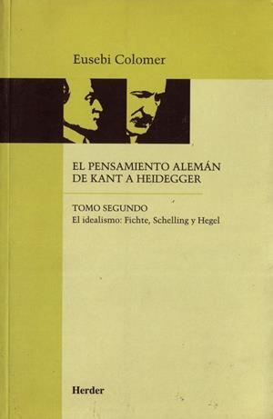 El pensamiento alemán de Kant a Heidegger tomo II | 9788425419027 | Colomer, Eusebi | Librería Castillón - Comprar libros online Aragón, Barbastro