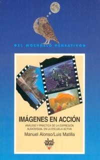 IMAGENES EN ACCION | 9788476004982 | ALONSO, MANUEL | Librería Castillón - Comprar libros online Aragón, Barbastro
