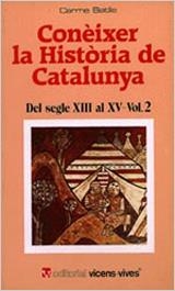 CONEIXER LA HISTORIA DE CATALUNYA VOL. 2 | 9788431621773 | BATLLE GALLART, CARME | Librería Castillón - Comprar libros online Aragón, Barbastro
