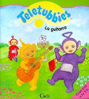 GUITARRA, LA (CATALA) (TELETUBBIES) | 9788447409259 | VARIS | Librería Castillón - Comprar libros online Aragón, Barbastro