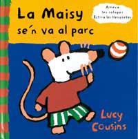 MAISY S'EN VA AL PARC, LA | 9788488061485 | COUSINS, LUCY | Librería Castillón - Comprar libros online Aragón, Barbastro