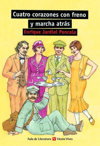 CUATRO CORAZONES CON FRENO Y MARCHA ATRAS (AULA DE LITERATUR | 9788431629274 | JARDIEL PONCELA, ENRIQUE | Librería Castillón - Comprar libros online Aragón, Barbastro