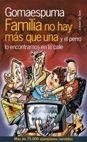 FAMILIA NO HAY MAS QUE UNA | 9788478808946 | GOMAESPUMA | Librería Castillón - Comprar libros online Aragón, Barbastro