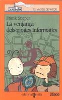 VENJANÇA DELS PIRATES INFORMATICS, LA (VVT) | 9788482863085 | STIEPER, FRANK | Librería Castillón - Comprar libros online Aragón, Barbastro