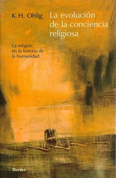 La evolución de la conciencia religiosa | 9788425423017 | Ohlig, Karl-Heinz | Librería Castillón - Comprar libros online Aragón, Barbastro
