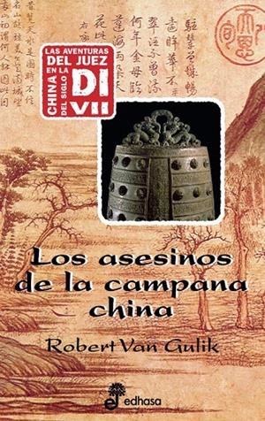 ASESINOS DE LA CAMPANA CHINA, LOS (JUEZ DI 5) | 9788435035316 | VAN GULIK, ROBERT | Librería Castillón - Comprar libros online Aragón, Barbastro