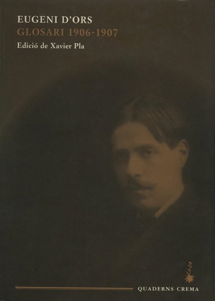 GLOSARI 1906-1907 (D'ORS) | 9788477272397 | ORS, EUGENI D' | Librería Castillón - Comprar libros online Aragón, Barbastro
