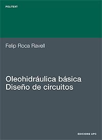 OLEOHIDRAULICA BASICA | 9788483011980 | ROCA RAVELL, FELIP | Librería Castillón - Comprar libros online Aragón, Barbastro