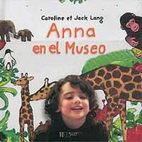 ANNA EN EL MUSEO | 9788484881360 | LANG, CAROLINE | Librería Castillón - Comprar libros online Aragón, Barbastro