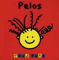 PELOS | 9788484881391 | PARR, TODD | Librería Castillón - Comprar libros online Aragón, Barbastro