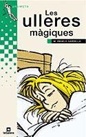 ULLERES MAGIQUES, LES | 9788424681579 | GARDELLA QUER, MARIA ANGELS | Librería Castillón - Comprar libros online Aragón, Barbastro