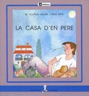 CASA D'EN PERE, LA (SIRENA) (PAL) | 9788424622589 | VALERI, M. EULALIA | Librería Castillón - Comprar libros online Aragón, Barbastro