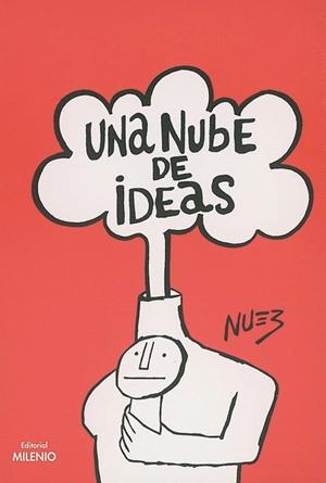 UNA NUBE DE IDEAS | 9788489790377 | NUEZ, RENE DE LA | Librería Castillón - Comprar libros online Aragón, Barbastro