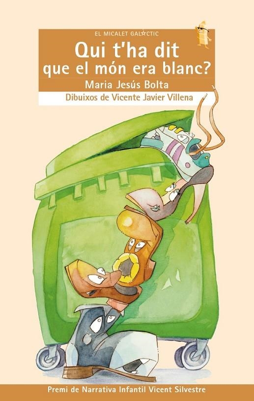 QUI T'HA DIT QUE EL MON ERA BLANC ? | 9788476604403 | BOLTA, MARIA JESUS | Librería Castillón - Comprar libros online Aragón, Barbastro