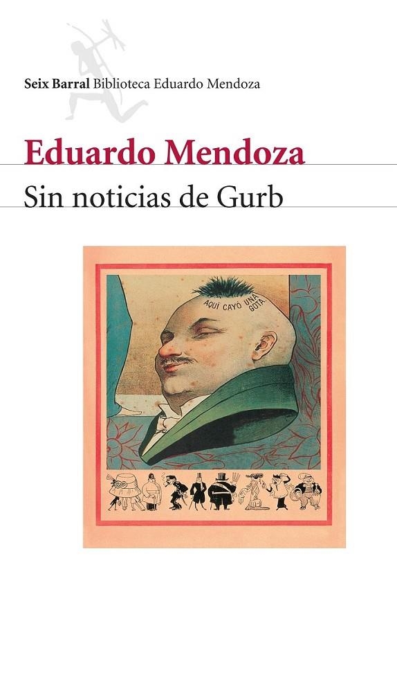 SIN NOTICIAS DE GURB (NUEVA ED.) | 9788432207822 | MENDOZA, EDUARDO | Librería Castillón - Comprar libros online Aragón, Barbastro