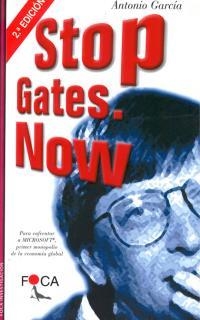 STOP GATES NOW | 9788493048129 | GARCIA, ANTONIO | Librería Castillón - Comprar libros online Aragón, Barbastro