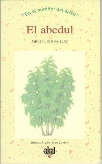 ABEDUL, EL | 9788446008606 | ROUSSILLAT, MICHEL | Librería Castillón - Comprar libros online Aragón, Barbastro