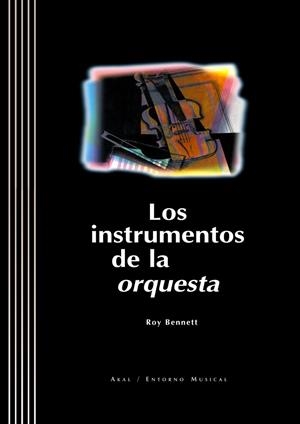 INSTRUMENTOS DE LA ORQUESTA, LOS | 9788446010852 | BENNETT, ROY | Librería Castillón - Comprar libros online Aragón, Barbastro