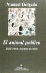 ANIMAL PUBLICO, EL (27 PREMIO ANAGRAMA DE ENSAYO) | 9788433905802 | DELGADO, MANUEL | Librería Castillón - Comprar libros online Aragón, Barbastro